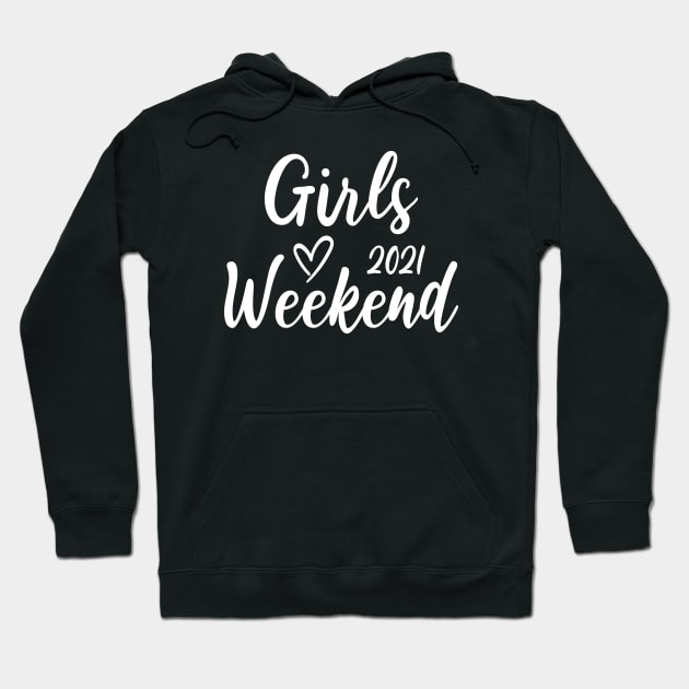 Girls Vacation Cute Girls Weekend 2021 Hoodie by Lulaggio